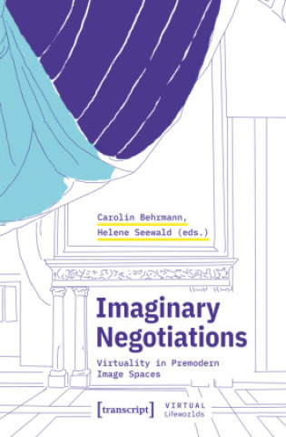 Kniha Imaginary Negotiations Carolin Behrmann