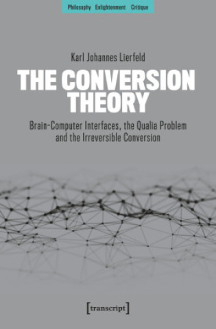 Knjiga The Conversion Theory Karl Johannes Lierfeld