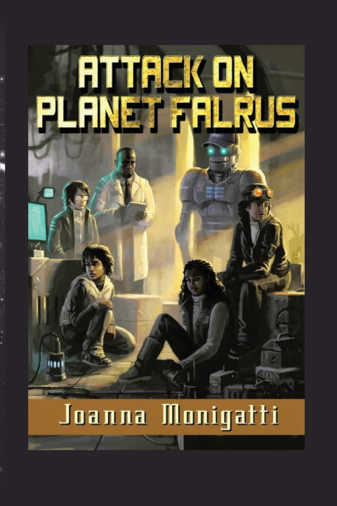 Kniha Attack on Planet Falrus Joanna Monigatti