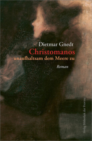 Buch Christomanos Dietmar Gnedt