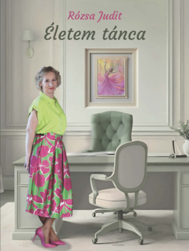 Könyv Életem tánca Rózsa Judit