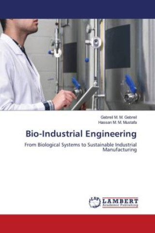 Buch Bio-Industrial Engineering Gebreil M. M. Gebreil