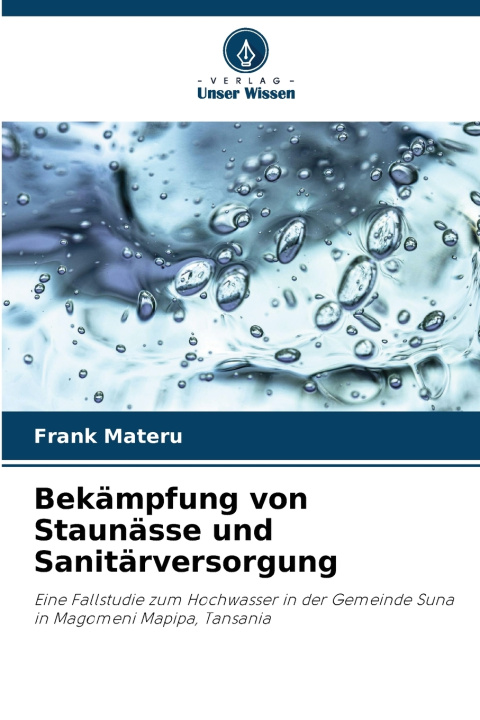 Buch Bekämpfung von Staunässe und Sanitärversorgung Frank Materu