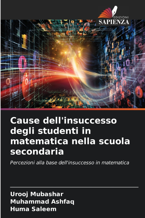 Libro Cause dell'insuccesso degli studenti in matematica nella scuola secondaria Urooj Mubashar