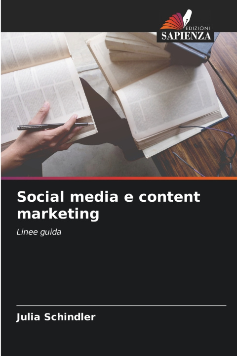 Knjiga Social media e content marketing Julia Schindler