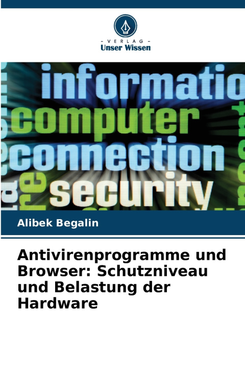 Kniha Antivirenprogramme und Browser Alibek Begalin