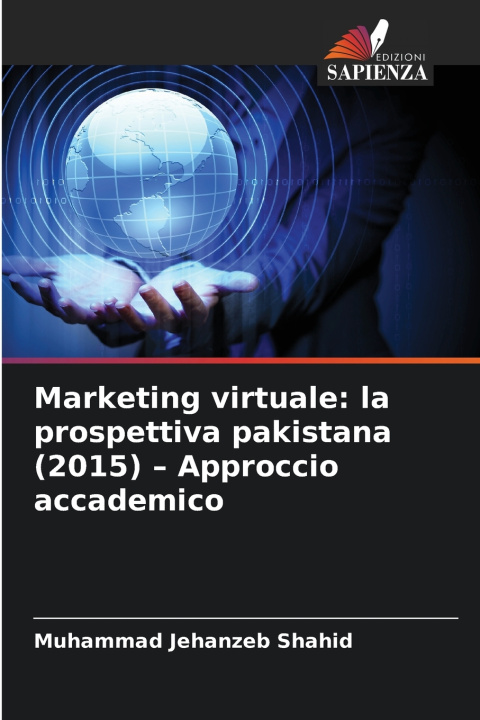 Könyv Marketing virtuale Muhammad Jehanzeb Shahid
