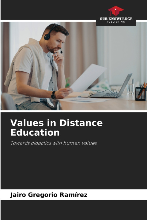 Kniha Values in Distance Education Jairo Gregorio Ramírez