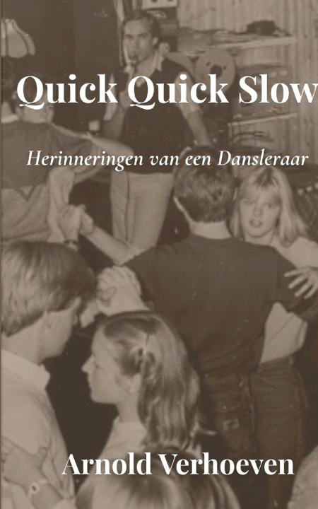 Könyv Quick Quick Slow Arnold Verhoeven