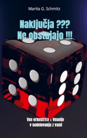 Libro Nakljucja ??? Ne obstajajo !!! Marita G. Schmitz