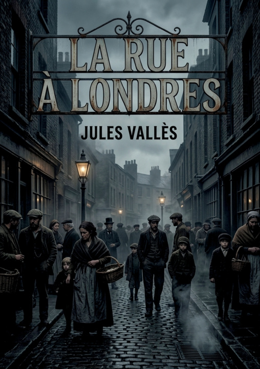 Boek RUE A LONDRES VALLES JULES