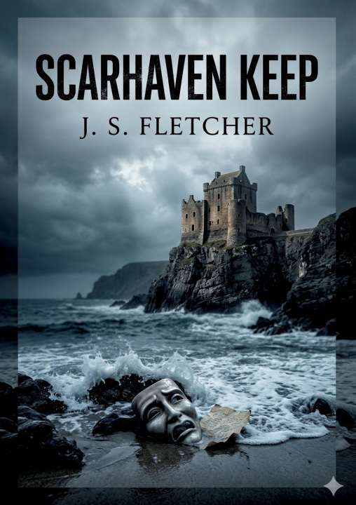 Knjiga SCARHAVEN KEEP FLETCHER J. S.