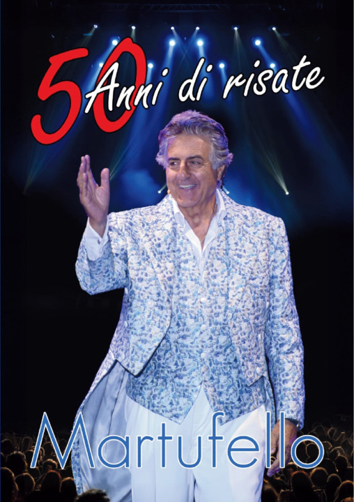 Kniha 50 anni di risate Maurizio Martufello