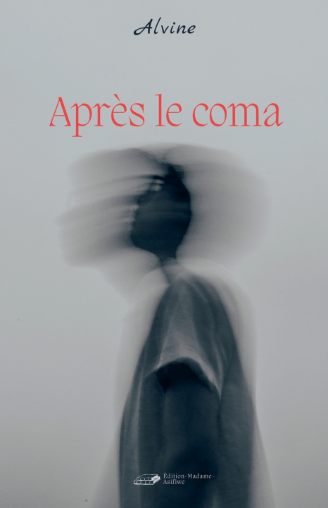 Knjiga APRÈS LE COMA Alvine