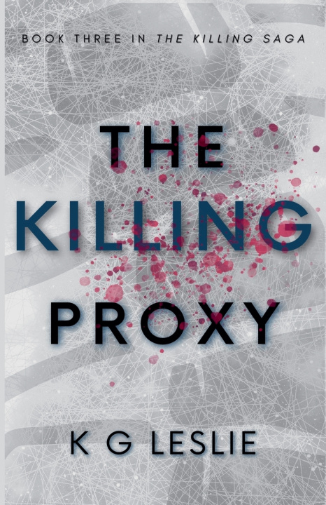 Kniha The Killing Proxy K G Leslie