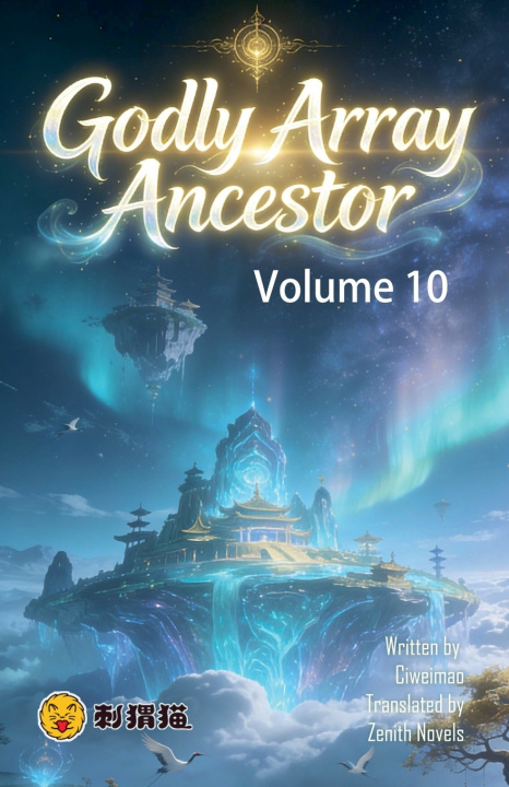Kniha Godly Array Ancestor, Volume 10 ZenithNovels