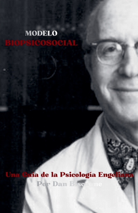 Kniha Modelo Biopsicosocial Dan Biscayne