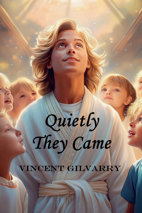 Knjiga Quietly They Came VINCENT GILVARRY