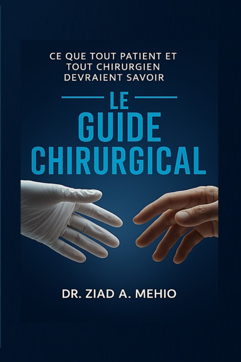 Knjiga Le guide chirurgical Ziad Mehio