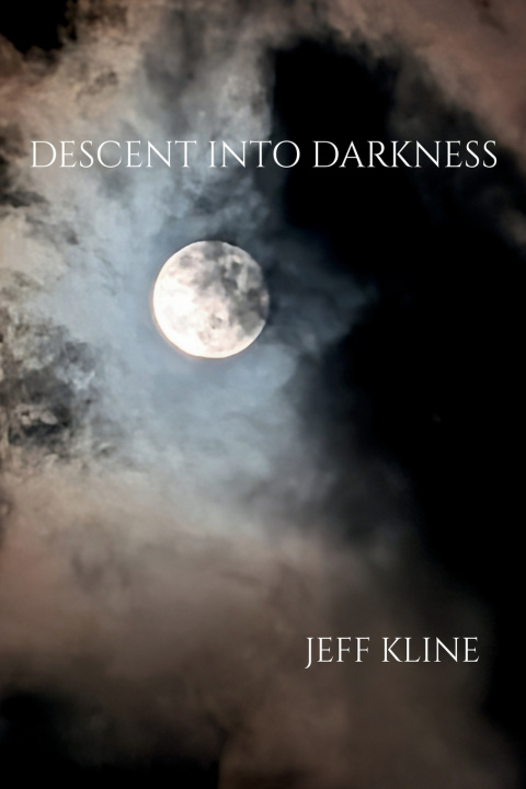 Kniha Descent into Darkness Jeff Kline