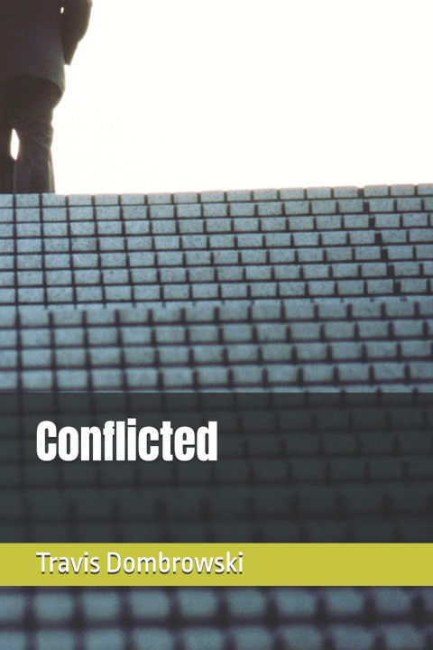 Knjiga Conflicted Travis Dombrowski