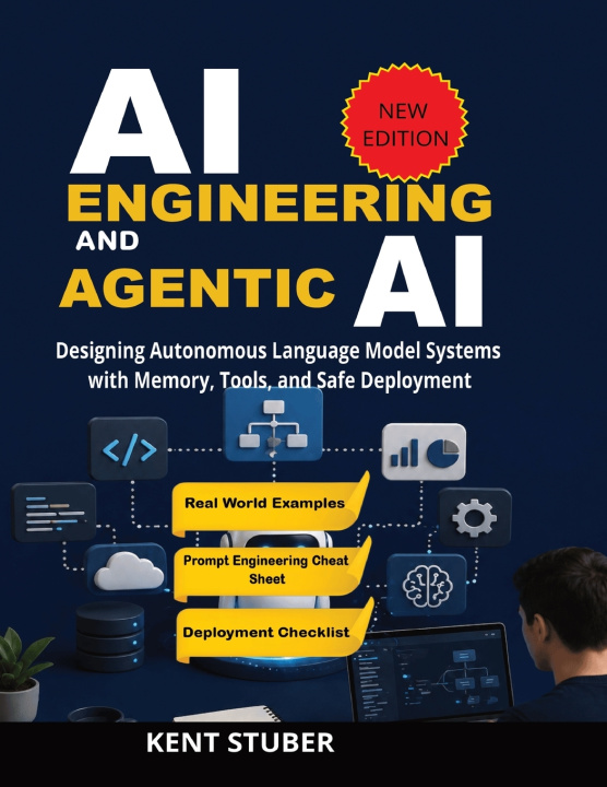 Kniha AI Engineering and Agentic AI Kent Stuber