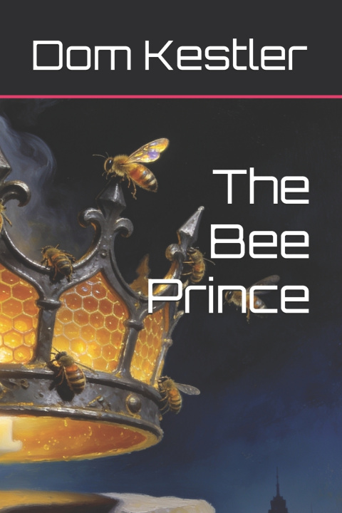 Kniha The Bee Prince Dom Kestler