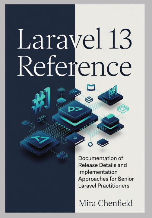 Boek Laravel 13 Reference Mira Chenfield