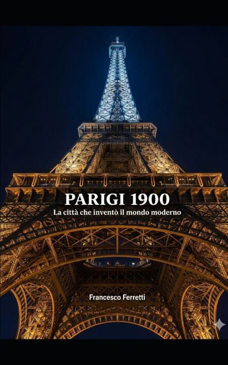 Livro PARIGI 1900 Francesco Ferretti