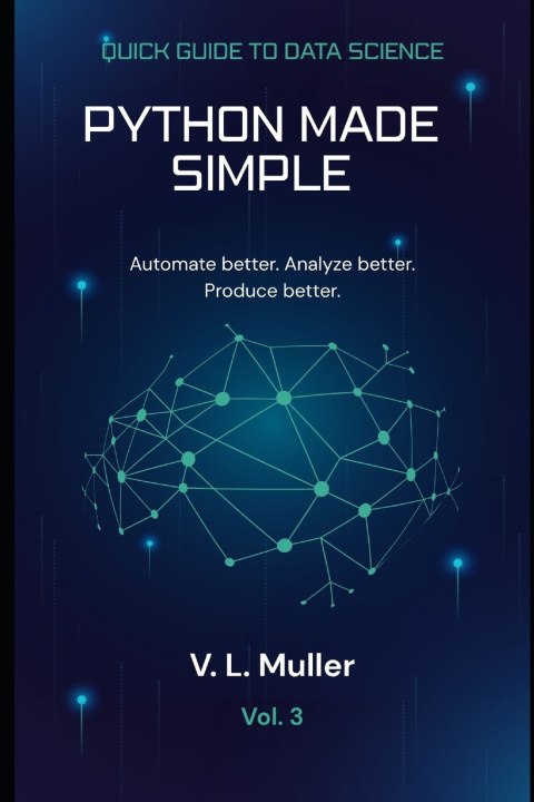 Knjiga Python Made Simple V. L. Muller