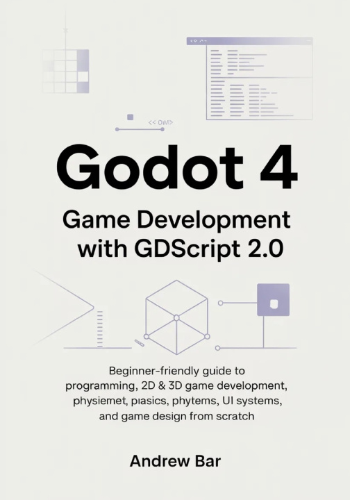 Kniha Godot 4 Game Development with GDScript 2.0 Andrew Bar