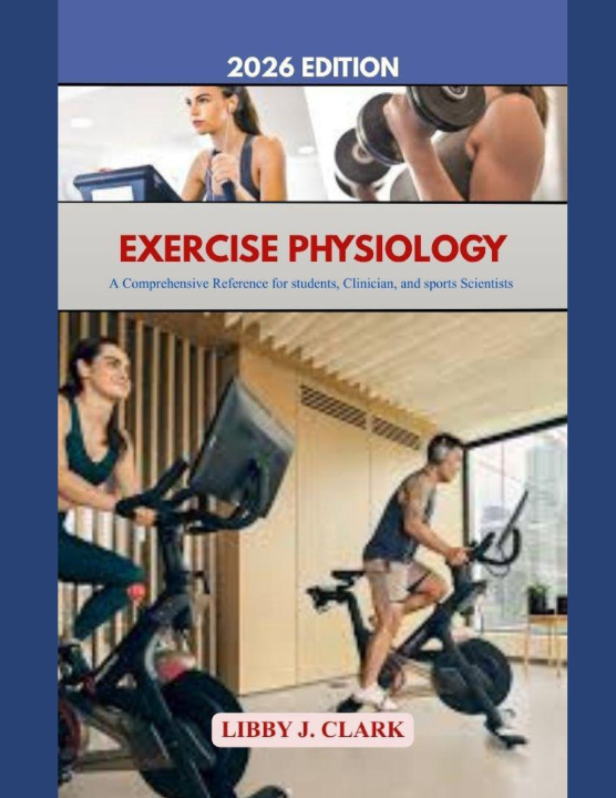 Könyv EXERCISE PHYSIOLOGY LUCAS J. COOKE