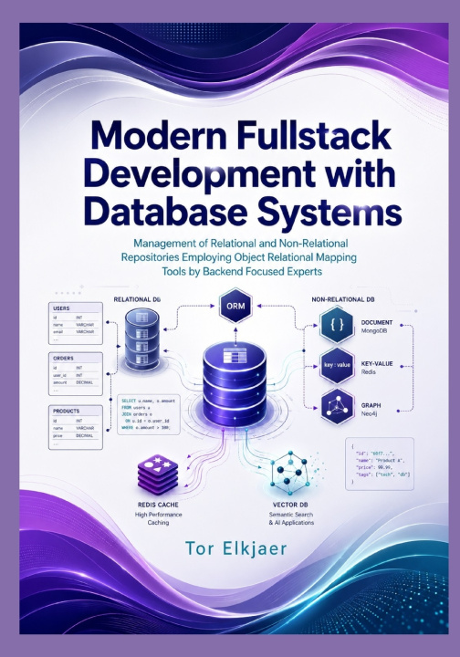 Knjiga Modern Fullstack Development with Database Systems Tor Elkjaer