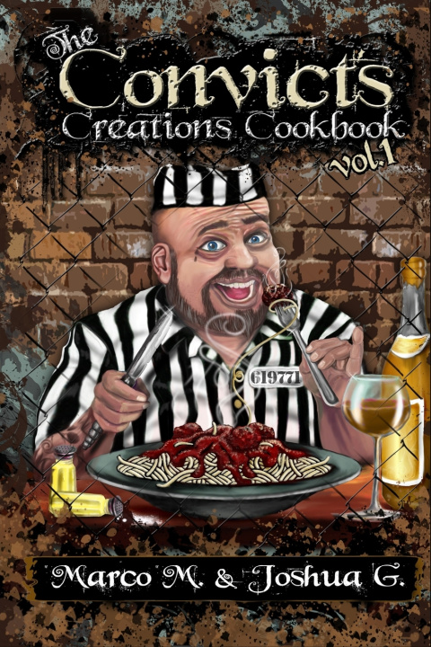 Libro Convicts Creations Cookbook J LEE