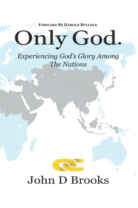 Knjiga ONLY GOD John D Brooks