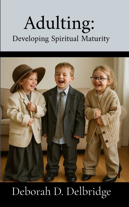 Knjiga Adulting Deborah D. Delbridge