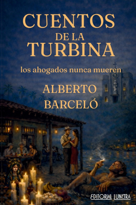 Könyv Cuentos de la Turbina Alberto Barceló