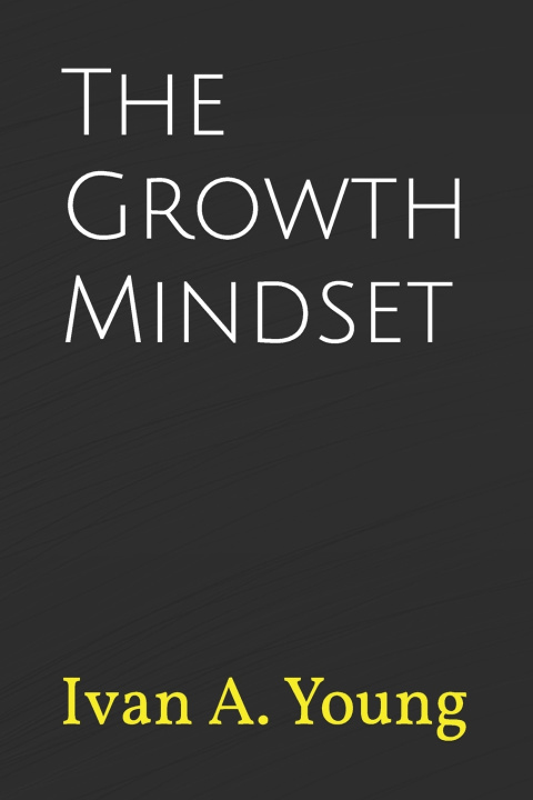 Knjiga The Growth Mindset Xavier V. Weitz