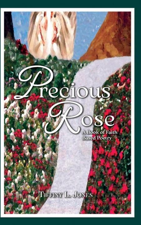 Knjiga Precious Rose Tiffiny L. Jones