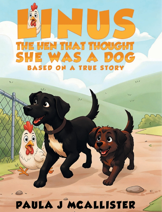 Książka Linus the Hen That Thought She Was A Dog Paula J Mcallister