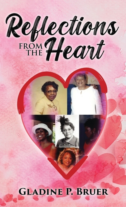 Knjiga Reflections from the Heart Gladine P. Bruer