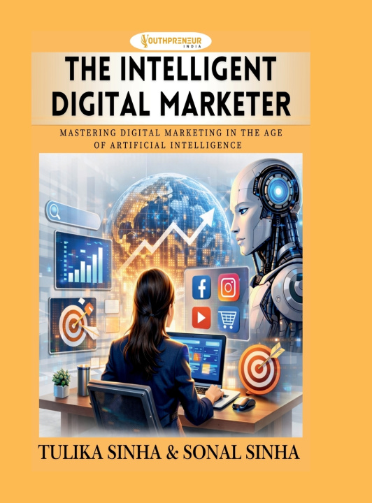 Kniha The Intelligent Digital Marketer Tulika Sinha