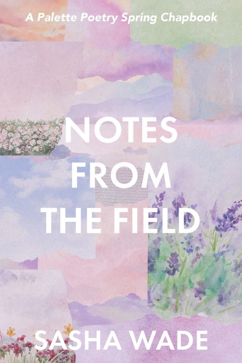 Knjiga Notes From the Field Sasha Wade