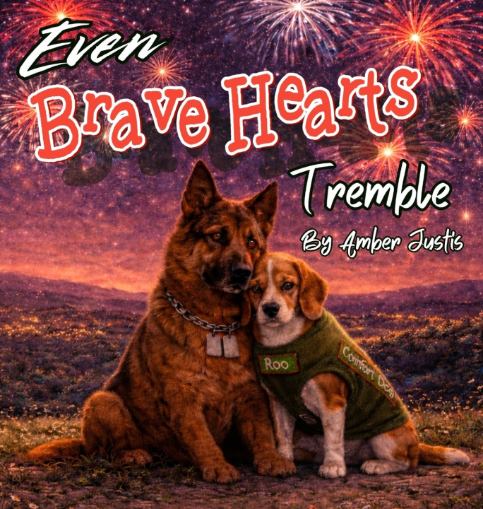 Knjiga Even Brave Hearts Tremble Amber Justis