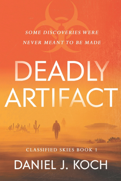 Könyv Deadly Artifact Daniel J. Koch