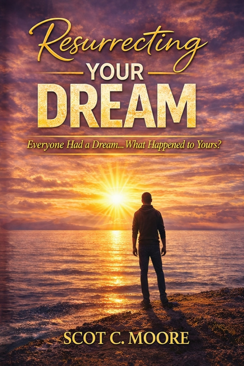 Knjiga Resurrecting Your Dream Scot Moore