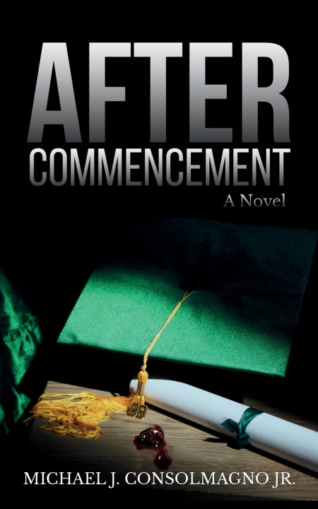 Kniha After Commencement Michael Joseph Consolmagno Jr.