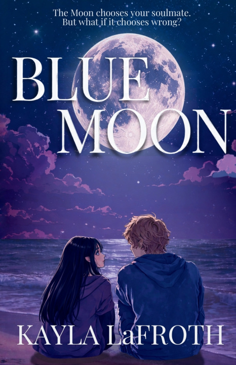 Kniha Blue Moon Kayla LaFroth