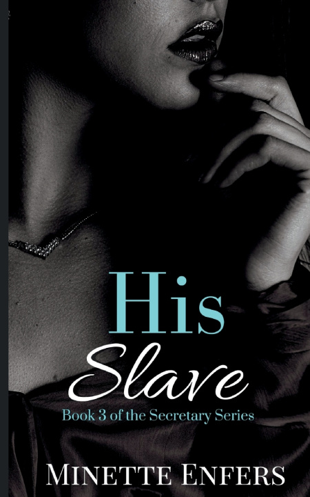 Knjiga His Slave Minette Enfers