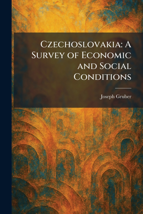 Kniha Czechoslovakia Joseph Gruber